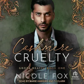 Cashmere Cruelty (Groza Bratva) Audio CD  Unabridged, October 29, 2024